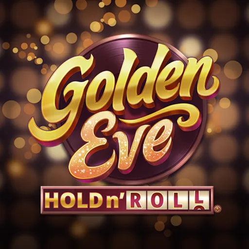Golden Eve: Hold n Roll